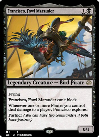 Francisco, Fowl Marauder