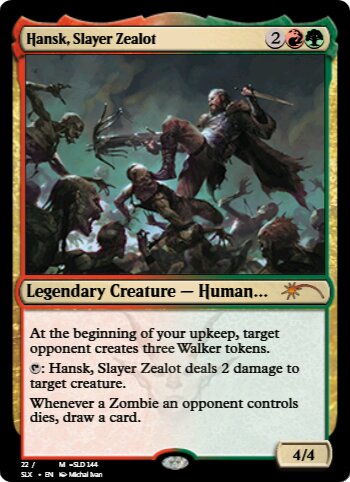 Hansk, Slayer Zealot