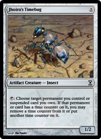 Jhoira's Timebug