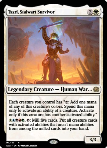 Tazri, Stalwart Survivor